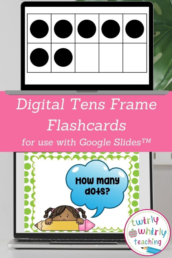 Digital Tens Frame Flashcards, twirly whirly teaching, subitizing