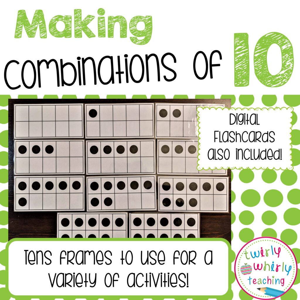 making combinations of 10, twirly whirly teaching, tens frames
